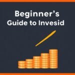 Beginner’s Guide to Investing: Grow Your Money Wisely